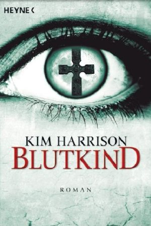 [Rachel Morgan 07] • Blutkind